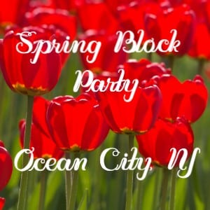 Grouping of bright red tulips with text overlay Spring Block Party, Ocean City, NJ